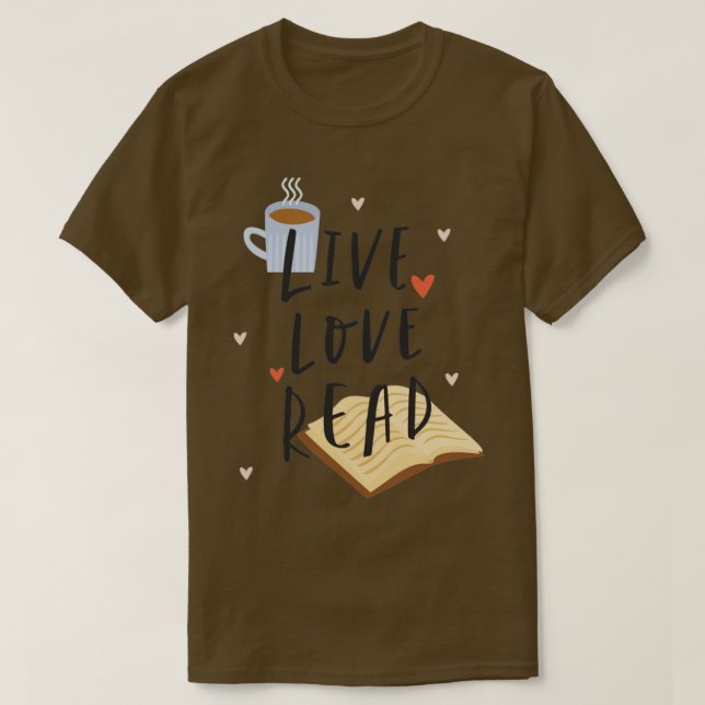 Camiseta Live Love Read Funny Book Lover (Diseño del anverso)