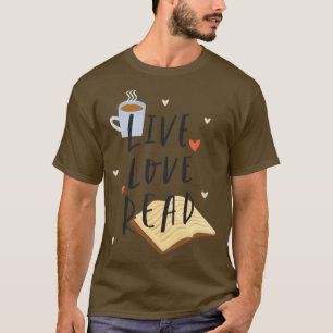 Camiseta Live Love Read Funny Book Lover