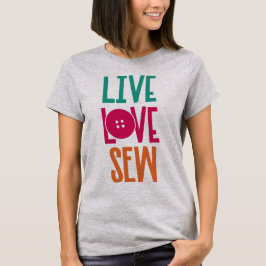Camiseta Live Love Sew Women's