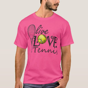 Camiseta Live Love Tennis Ball Racket Lover