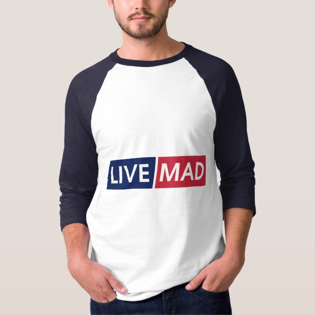 Camiseta LIVE MAD – Bold Minimal Modern Typography Design (Anverso)