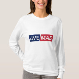 Camiseta LIVE MAD – Bold Minimal Modern Typography Design