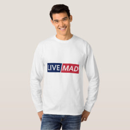 Camiseta LIVE MAD – Bold Minimal Modern Typography Design