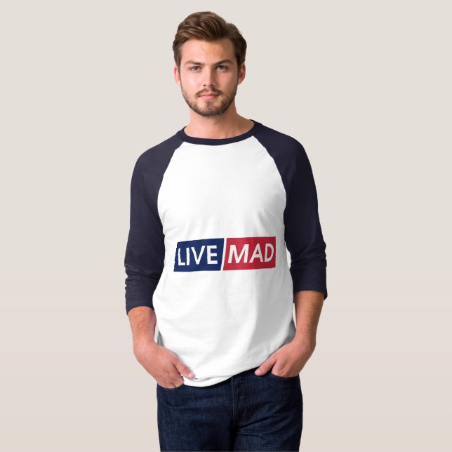 Camiseta LIVE MAD – Bold Minimal Modern Typography Design (Anverso completo)