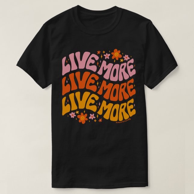 Camiseta Live More (Diseño del anverso)