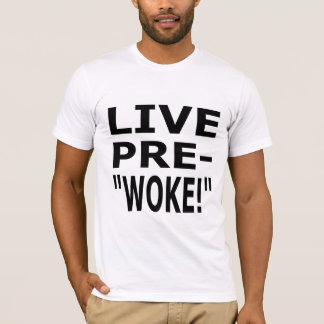CAMISETA LIVE PRE- "WOKE!" 