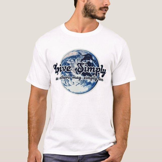 Camiseta Live Simply para que otros simplemente vivan (Anverso)