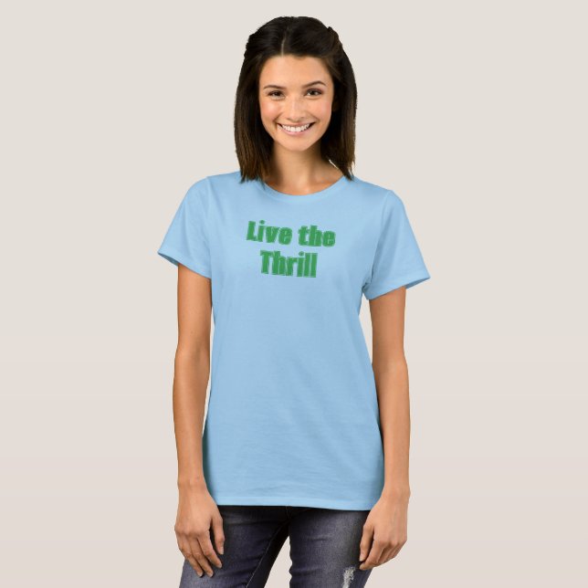 Camiseta Live the Thrill T-Shirt (Anverso completo)
