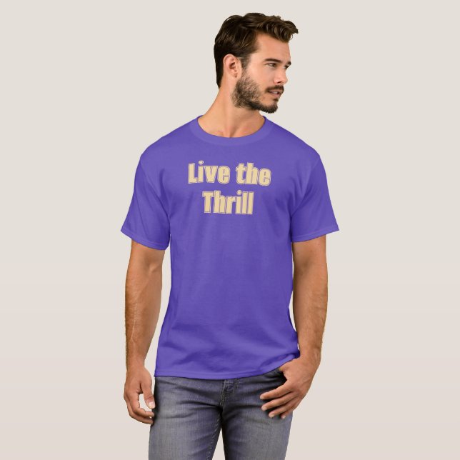 Camiseta Live the Thrill T-Shirt (Anverso completo)