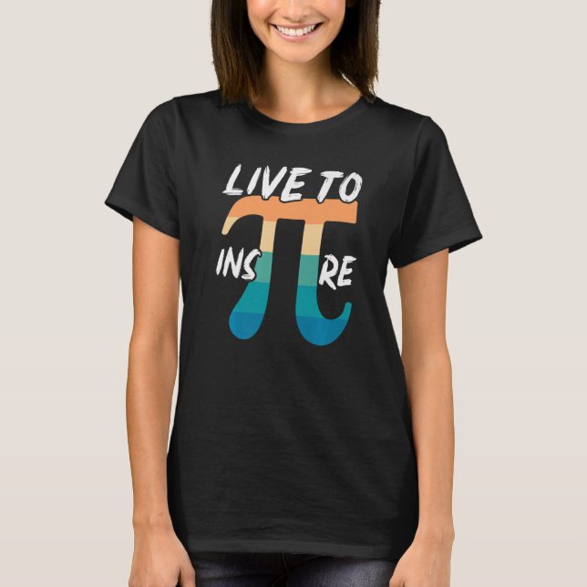 Camiseta Live To Inspire Math Math Math Mathematician P (Anverso)