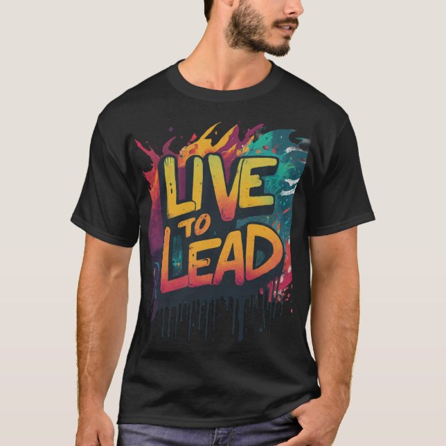 Camiseta Live to Lead (Anverso)