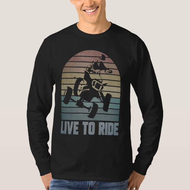 Camiseta Live To Ride Four Wheeler ATV Quad Racing Rider Gr (Anverso)