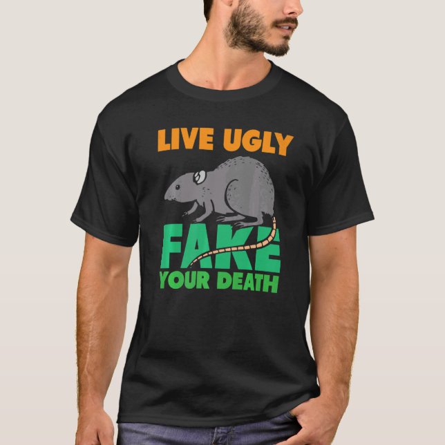 Camiseta Live Ugly Fake Your Death Rats (Anverso)
