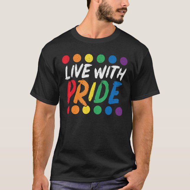 Camiseta Live With Pride Rainbow Month LGBTQ Gay Pride (Anverso)