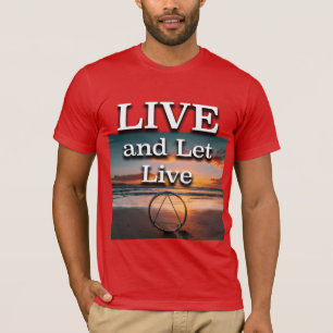 Camiseta Live Y Let Live Recovery Slogan Sunrise