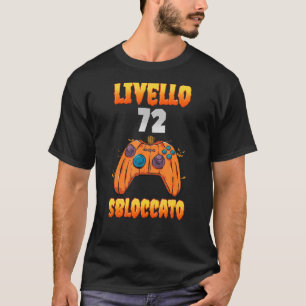 Camiseta Livello 72 Sbloccato 72 Compleanno 72 Anni Videogi
