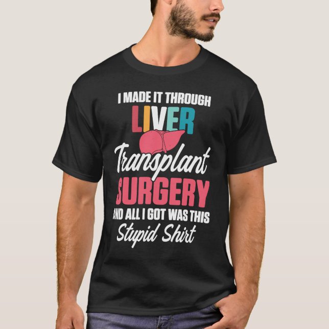 Camiseta Liver Transplant Survivor Made Through Organ Warri (Anverso)