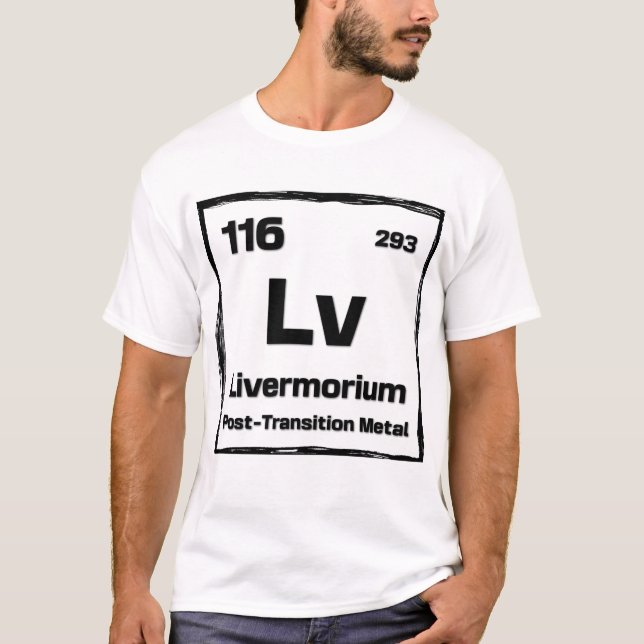 Camiseta Livermorium (Lv) - Periodic Table of The Elements (Anverso)