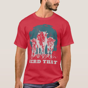 Camiseta Livestock Farming Cattle Farmer Outfit  Herd That 