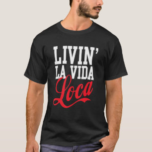 Camiseta livin' la vida loca