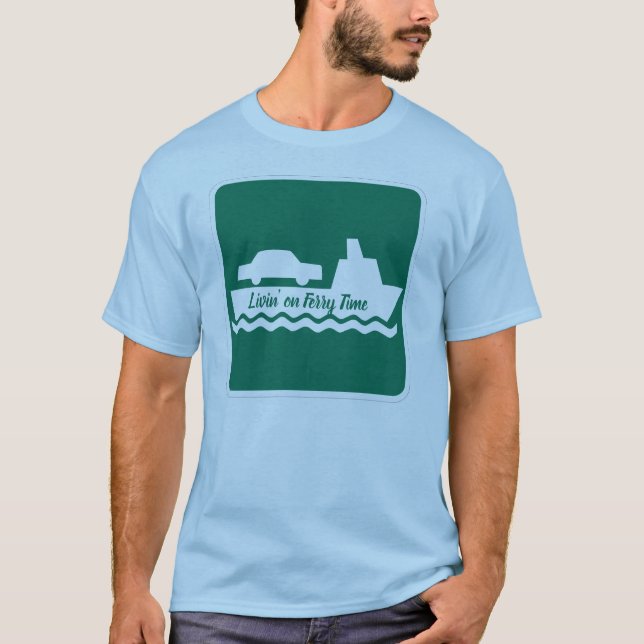 Camiseta Livin' on Ferry Time (Anverso)