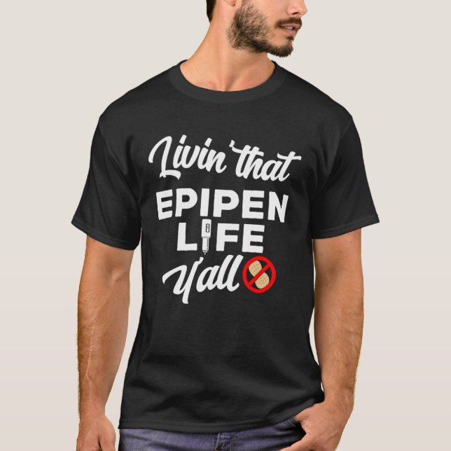 Camiseta Livin that epipen life  peanut allergy awareness (Anverso)