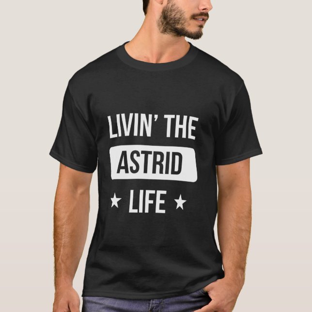 Camiseta Livin' The Astrid Life Family Reunion Squad First  (Anverso)