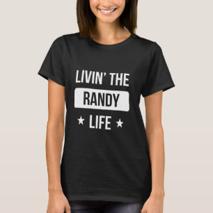 Camiseta Livin' The Randy Life Family Reunion Squad First L