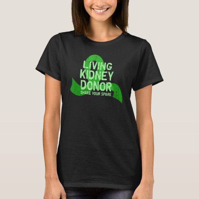 Camiseta Living Kidney Donor Comparte tu repuesto (Anverso)