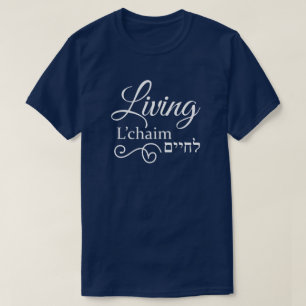 Camiseta Living L'Chaim Life Hebreo Inglés Blanco