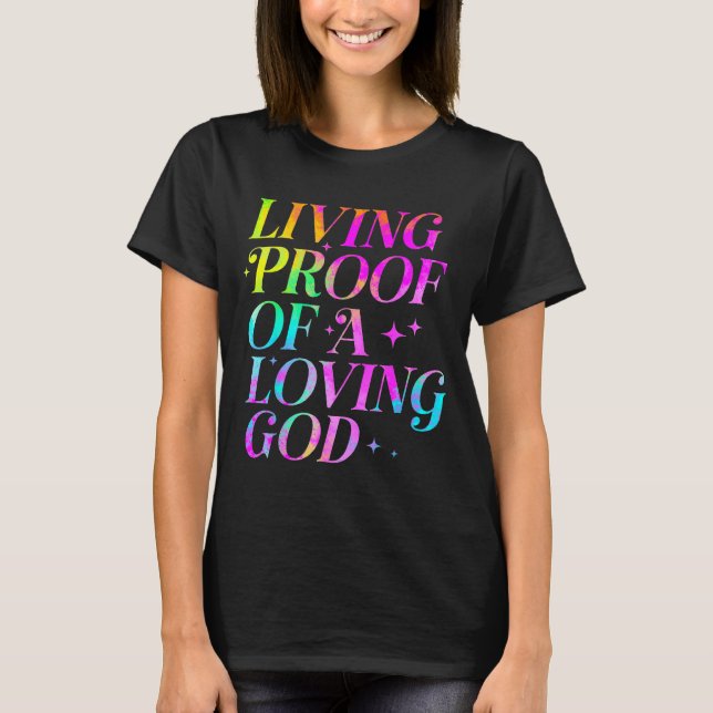 Camiseta Living Proof Of A Loving God Faith Christian  (Anverso)