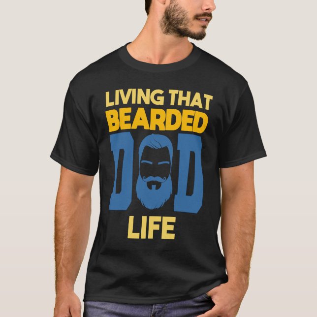Camiseta Living That Bearded Dad Life Beard (Anverso)