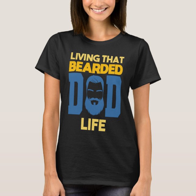 Camiseta Living That Bearded Dad Life Beard (Anverso)