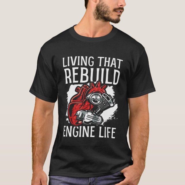 Camiseta Living That Rebuild Engine Life Heart Transplant S (Anverso)