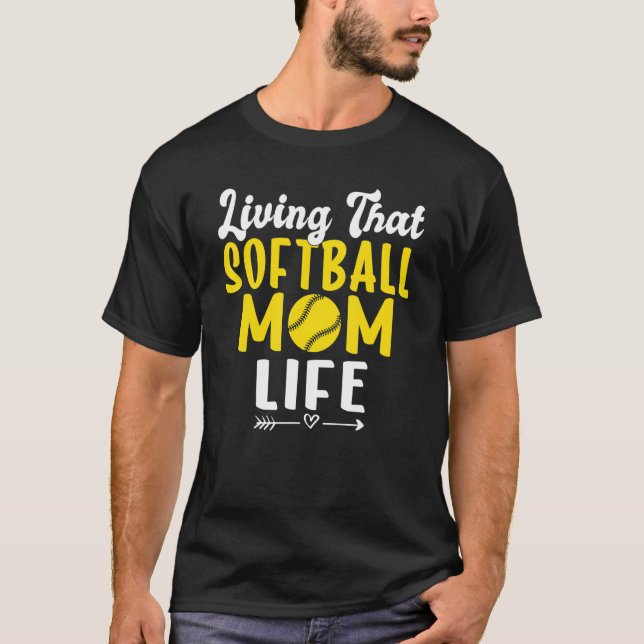 Camiseta Living that Softball Mom Life Softball Mom (Anverso)