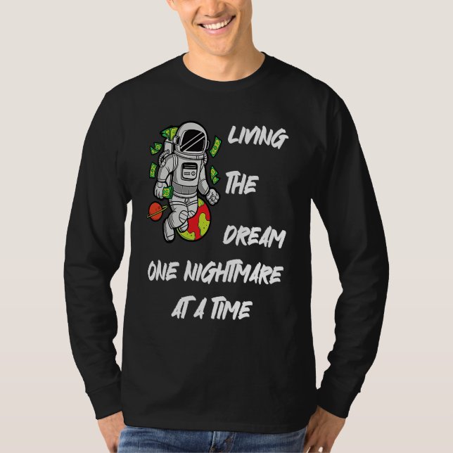 Camiseta Living The Dream One Nightmare at A Time Money Spa (Anverso)