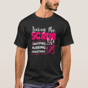 Camiseta Living The Scrubs Life Certified Enfermería Assist