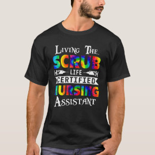 Camiseta Living The Scrubs Life Certified Enfermería Assist