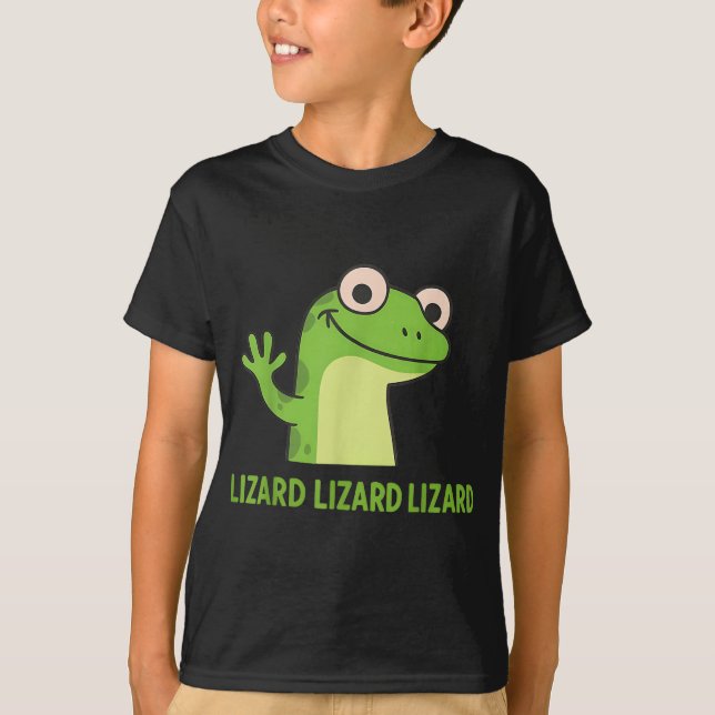 Camiseta Lizard Lizard Lizard Gracioso Extraño Meme Animal  (Anverso)