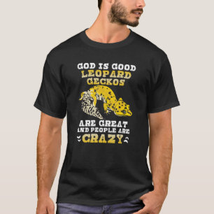 Camiseta Lizard, Mascota de Gecko leopardo, Dios es un buen