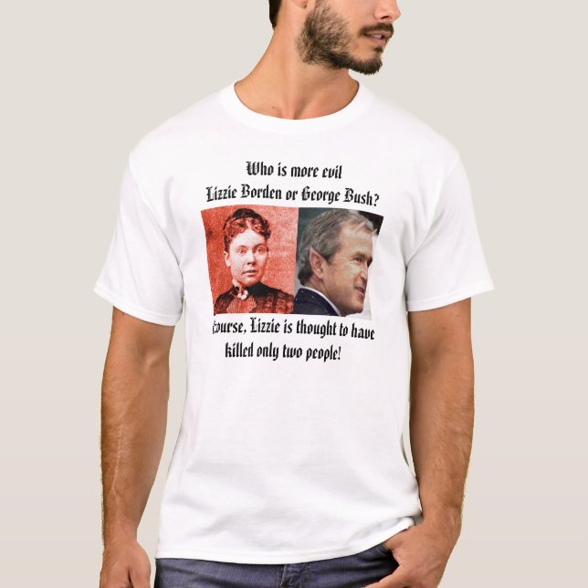 Camiseta lizzie, Bush, que es más evilLizzie Borden o… (Anverso)