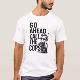 Camiseta Llama a la Policía Diseño Divertido