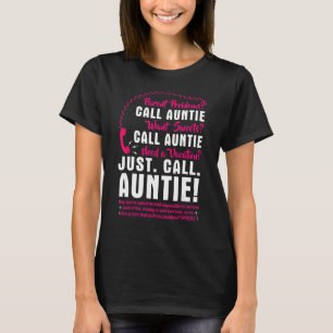 Camiseta Llama A La Tía Quieres Dulces Llama A La Tía Neces