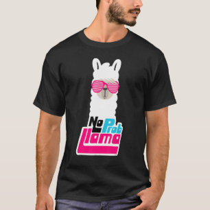 Camiseta Llama a las mujeres sin nombre de prob no problema