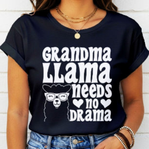 Camiseta Llama abuela no necesita un día de madre dramática