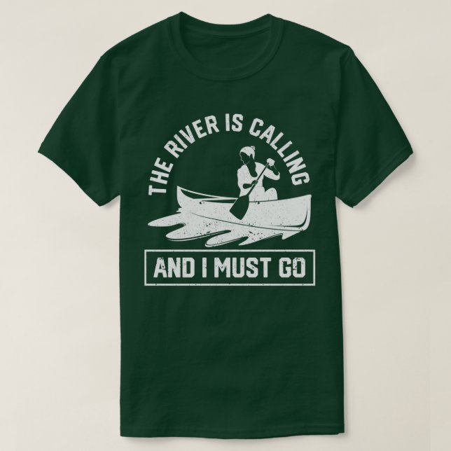 Camiseta Llama el río y tengo que canoear el barco (Diseño del anverso)