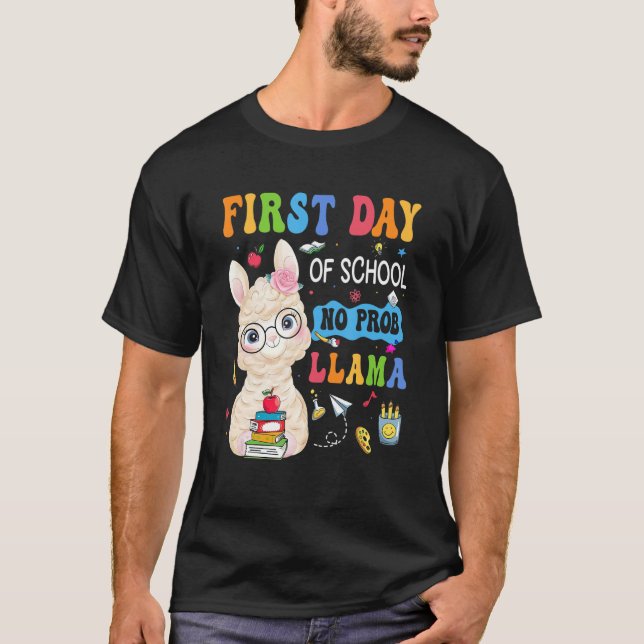 Camiseta Llama feliz primer día, no hay problema para volve (Anverso)