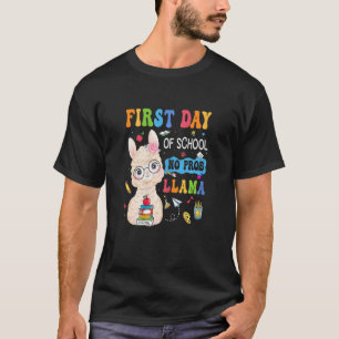 Camiseta Llama feliz primer día, no hay problema para volve