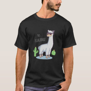 Camiseta Llama No Problama Graciosa Lama Cactus