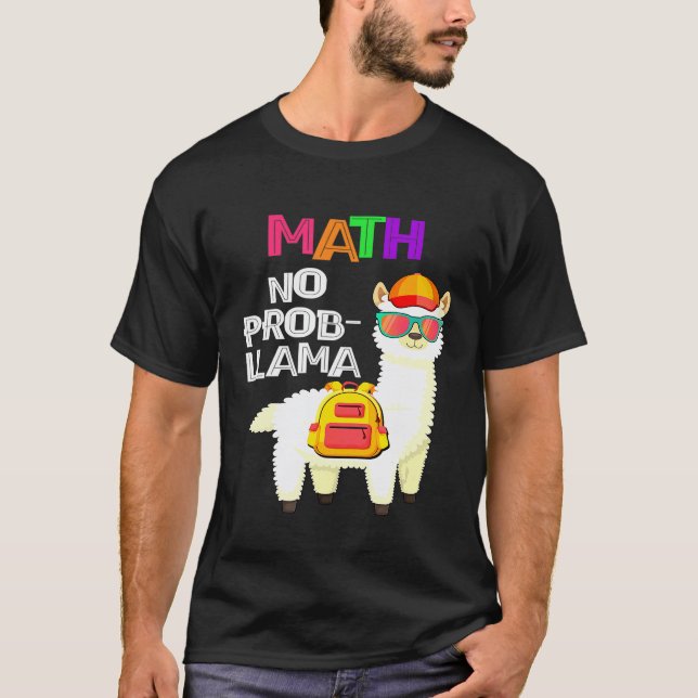 Camiseta Llama Sin Prob Matemáticas Primer Día De Colegio (Anverso)